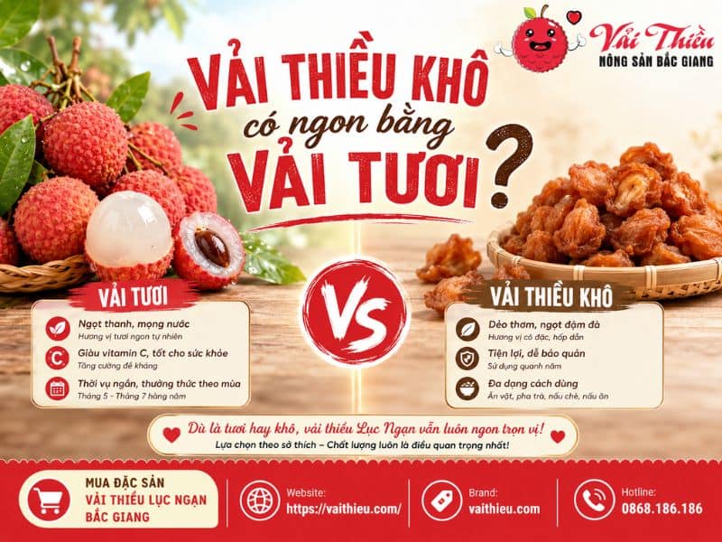 Vải thiều khô có ngon bằng vải tươi không
